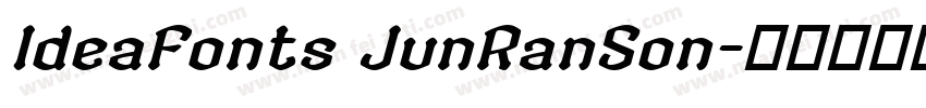 IdeaFonts JunRanSon字体转换